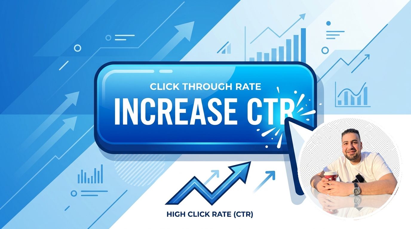 أسرار رفع الـ CTR في إعلانات جوجل